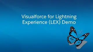 Demo: Visualforce for Lightning Experience (LEX)
