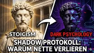 Warum nette Menschen verlieren: Das Shadow Stoicism Protokoll