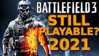 IS BATTLEFIELD 3 STILL PLAYABLE IN 2021? | BF3 in 2021