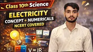 Class 10th Science|| Electricity|| NCERT Concept + NUMERICALS || Electricity class 10 || Electricity