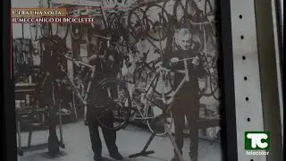 C’era una volta… il meccanico di biciclette - 27.05.2024