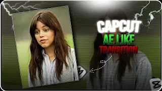 Capcut Ae Like Transition Tutorial 🔥 || Capcut Tutorial || #capcut #videoediting #edit