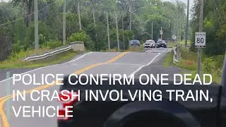 Police confirm one dead in crash involving train, vehicle