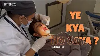 Ye Kya Ho Gaya ? 😧 || (EP.26) || KARTAVYA LAD