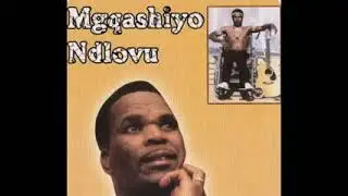 Mgqashiyo Ndlovu - Umenziwa akakhohlwa