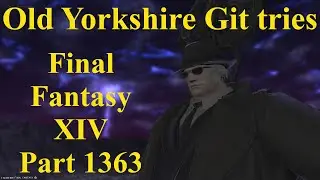 Final Fantasy 14 Part 1363