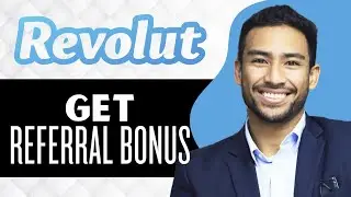 Как получить реферальный бонус Revolut (полное руководство)