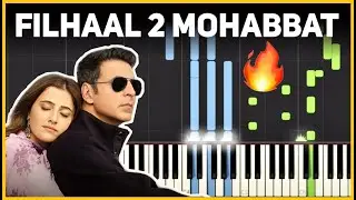 Filhaal 2 Mohabbat - Piano Cover | Instrumental | Akshay Kumar | B Praak | Cover | Filhall 2 Cover