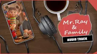 🎬 Mr. Ray and Family | Motion Graphics Art | Original Theme Music 🎶