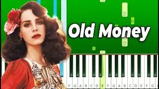 Lana Del Rey - Old Money - Piano Tutorial