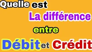 quelle est la différence entre le débit et le crédit