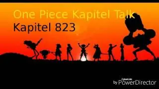 One Piece Kapitel Talk Kapitel 823 Part 2 Wer kommt zu Reverie.