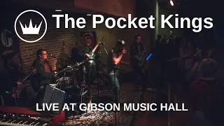 The Pocket Kings LIVE at Gibson Music Hall
