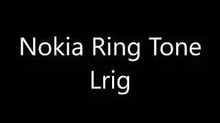 Nokia ringtone - Lrig