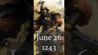 The Mongols Defeat the Turks - June 26, 1243 #TodayInHistory