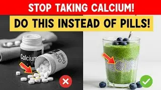 Over 60? STOP Taking Calcium Supplements Immediately! (Do This Instead)