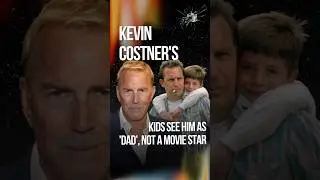 Kevin Costner's Kids See Him as 'Dad' &mdash; Not a Movie Star ❤️🎬