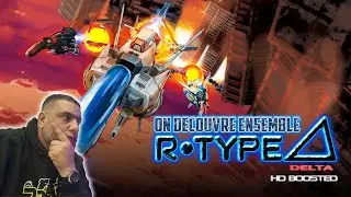 Live du Dimanche aprem : Découverte R-TYPE Delta HD Boosted