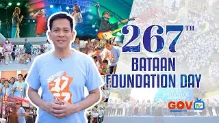 GOVTV: PARA SA BATAAN &mdash; EPISODE 14: 267TH BATAAN FOUNDATION DAY!