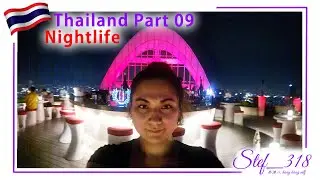 My 2022 Thailand Experience Part 09 Night Life Stef318