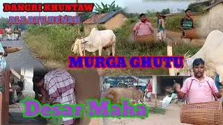 Sagun sohorai renah Desar maha renah. naike Majhi Dangri khuntaw 