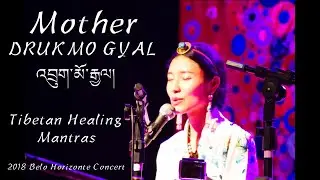 Tibetan Healing mantras - Drukmo Gyal - Mother