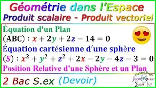 Géométrie dans l’espace - Produit scalaire - Produit vectoriel - 2 Bac - [Exercice 2]