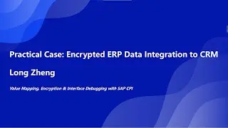 Practical Case: ERP Data Integration to CRM_Value Mapping, AES Encryption/Timestamp/GetDate