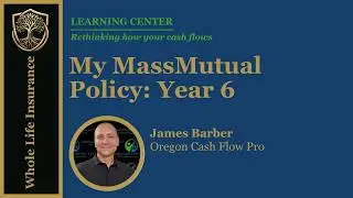 My high cash value designed MassMutual whole life insurance policy - Year 6 update!