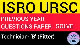 ISRO URSC Previous Year Question Paper Solve For Technician B (Fitter) ||  ISRO Ka Previous Year MCQ