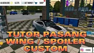 Tutorial Custom atau pasang wing / spoiler Car Parking Multiplayer