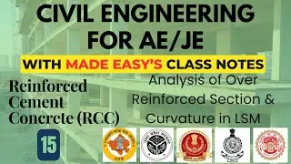 RCC- 15 Analysis of Over Reinforced Section & Curvature in LSM- with Made Easy Class notes
