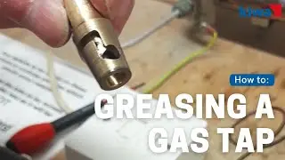 How To: Greasing a Gas Tap