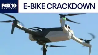 Police deploying drones to pursue unsafe e-bike riders | FOX 10 Phoenix