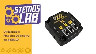 stemOS Lab | Utilizando o Pinpoint Odometry da goBILDA