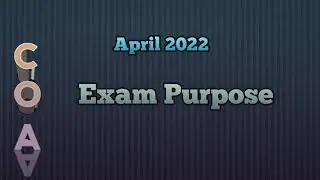 COA examination for April 2022/ Exam purpose