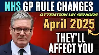 Attention UK Seniors: NHS GP Rule Changes in April 2025 and How They&rsquo;ll Affect You!