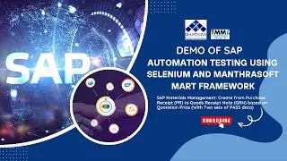 DEMO of SAP Automation Testing &nbsp;Using - Selenium and Manthrasoft MART Framework