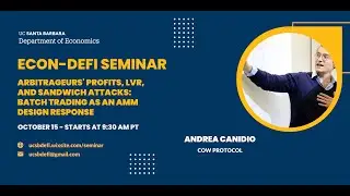 Andrea Canidio: Arbitrageurs' profits, LVR, and sandwich attacks: batch trading as an AMM design