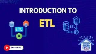 5. Introduction to ETL