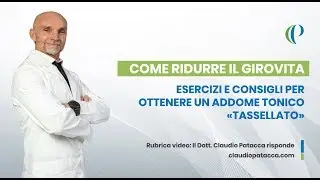 Come ridurre il girovita: esercizi e consigli per ottenere un addome tonico tassellato