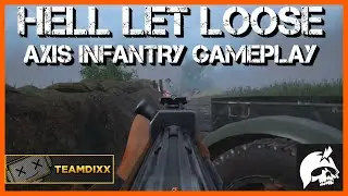 Hell Let Loose | Axis Infantry Gameplay | TEAMDIXX