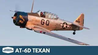AT-6D Texan - Warbird Wednesday Episode #74
