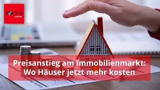 Immobilienpreise steigen wieder: Wo H&auml;user jetzt besonders schnell teurer werden