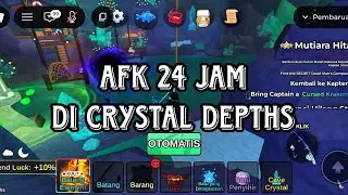 AFK 24 JAM DI CRYSTAL DEPTHS #fishit #roblox 