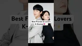 Best Friends to Lovers K-Dramas 💖✨ #kdrama #kdramashorts #kdramafans #junghaein #jungsomin