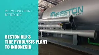 Global Case: Beston BLJ-3 Tyre Pyrolysis Plant to Indonesia #beston #pyrolysisplant #indonesia