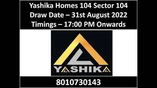 Yashika Homes 104 Draw Date | affordable housing project at sector 104 Gurgaon 8010730143