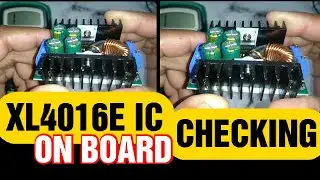 how to check XL4016E ic । xl4016e ic on board checking l test xl4016e ic l pinout l Buck converter