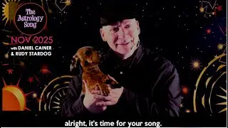 Daniel Cainer - Rudy Stardog - NOVEMBER 2025  Sausage Dog Astrology Song